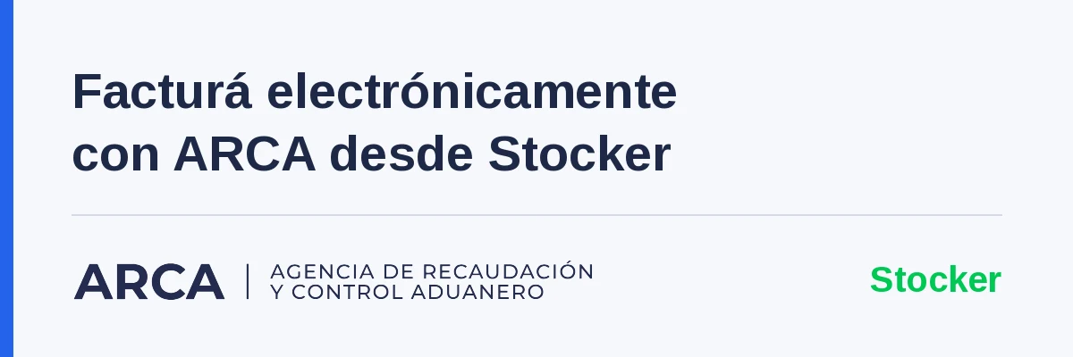 Banner: facturá electrónicamente con ARCA desde Stocker, facturación electrónica AFIP